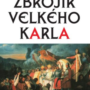 Zbrojíř Velkého Karla (Marek Osoblaha) (česky)