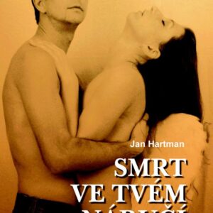 Smrt ve tvém náručí (Jan Hartman) (česky)