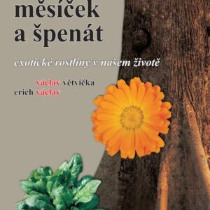 Mahagon, měsíček a špenát (prof. Ing. Erich Václav) (česky)