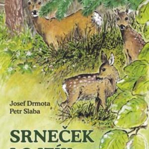 Srneček Lojzík a jeho příhody (Josef Drmota) (česky)
