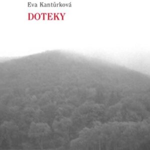 Doteky (Eva Kantůrková) (česky)