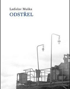 Odstřel (Ladislav Muška) (česky)