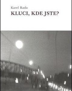 Kluci, kde jste? (Karel Rada) (česky)