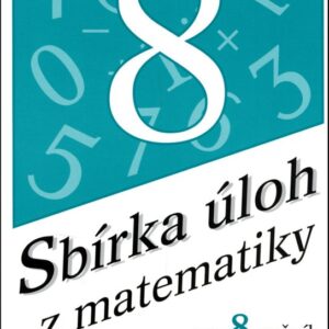 Sbírka úloh z matematiky pro 8. ročník (Emilie Ženatá) (česky)
