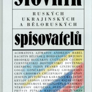 Slovník ruských, ukrajinských a běloruských spisovatelů (Ivo Pospíšil) (česky)