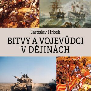 Bitvy a vojevůdci v dějinách (Jaroslav Hrbek) (česky)