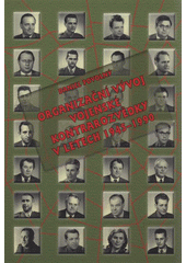 Organizační vývoj Vojenské kontrarozvědky v letech 1945 - 1990 (Daniel Povolný) (česky)