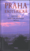 Praha esoterická (Jiří Kuchař) (česky)