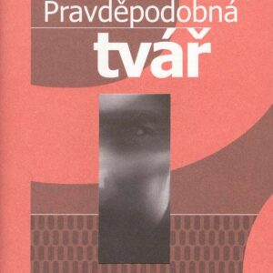 Pravděpodobná tvář (Jiří Mucha) (česky)