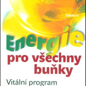 Energie pro všechny buňky (Christian Wilhelm Echter) (česky)