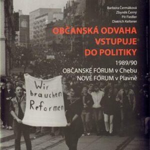 Občanská odvaha vstupuje do politiky (Čermáková Barbora) (česky)