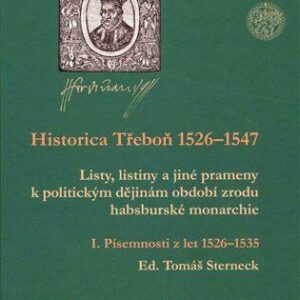 Historica Třeboň 1526-1547 (Tomáš Sterneck) (česky)