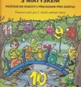 Procvičujeme s Matýskem - Počítání do 20 s přechodem přes 10 - Pracovní sešit ke 4. dílu učebnice (Miloš Novotný) (česky)
