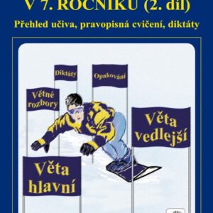 Opakujeme češtinu v 7. ročníku, 2. díl (Jaromíra Kvačková) (česky)