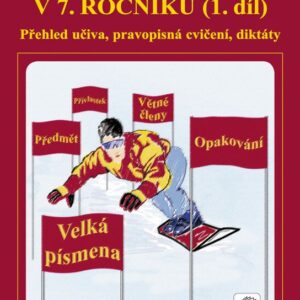 Opakujeme češtinu v 7. ročníku, 1. díl (Jaromíra Kvačková) (česky)