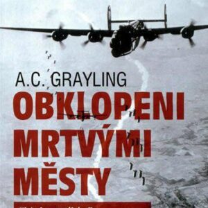 Obklopeni mrtvými městy (Grayling A.C.) (česky)