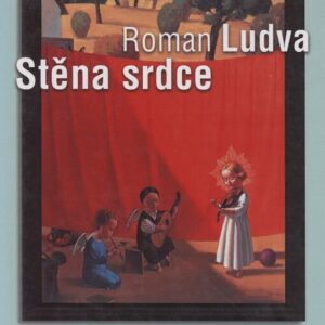 Stěna srdce (Roman Ludva) (česky)