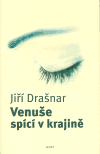 Venuše spící v krajině (Jiří Drašnar) (česky)