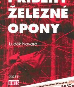 Příběhy železné opony 1. (Luděk Navara) (česky)