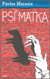 Psí matka (Matesis, Pavlos) (česky)