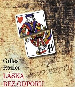 Láska bez odporu (Rozier, Gilles) (česky)