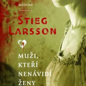 Muži, kteří nenávidí ženy (brož.) (Stieg Larsson) (česky)