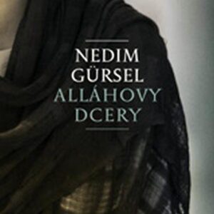 Alláhovy dcery (Nedim Gürsel) (česky)