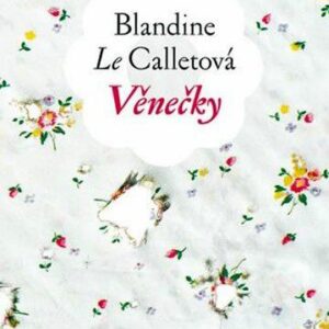 Věnečky (Calletová Blandine le) (česky)