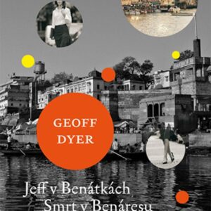 Jeff v Benátkách, Smrt v Benáresu (Dyer Geoff) (česky)