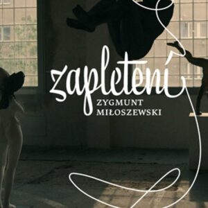Zapletení (Zygmunt Miloszewski) (česky)