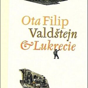 Valdštejn a Lukrecie (Ota Filip) (česky)