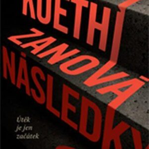 Následky (Koethi Zanová) (česky)