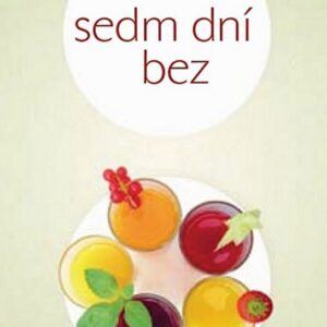 Sedm dní bez (Monika Peetzová) (česky)