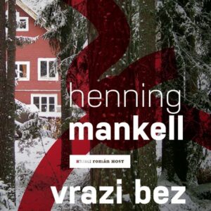 Vrazi bez tváře (Henning Mankell) (česky)