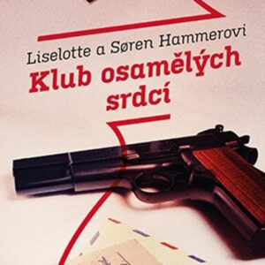 Klub osamělých srdcí (Liselotte a Soren Hammerovi) (česky)