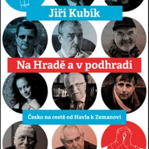 Na Hradě a v podhradí (Jiří Kubík) (česky)