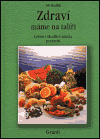 Zdraví máme na talíři (Jiří Bodlák) (česky)