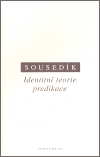Identitní teorie predikace (Stanislav Sousedík) (česky)