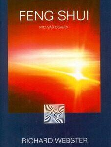 Feng Shui pro Váš domov (Richard Webster) (česky)