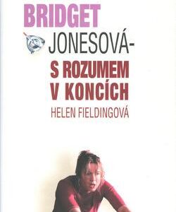 Bridget Jonesová - S rozumem v koncích (Helen Fielding) (česky)