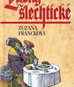 Lásky šlechtické (Zuzana Francková) (česky)