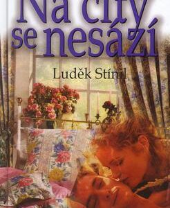 Na city se nesází (Luděk Stínil) (česky)