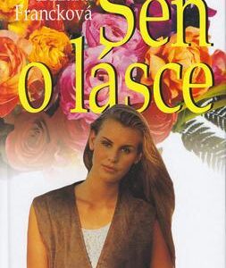 Sen o lásce (Zuzana Francková) (česky)