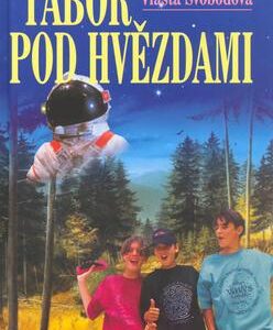 Tábor pod hvězdami (Vlasta Svobodová) (česky)