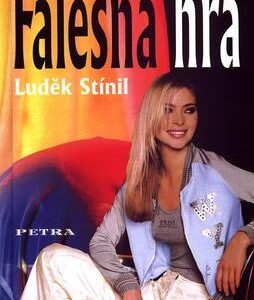 Falešná hra (Luděk Stínil) (česky)