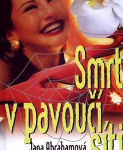 Smrt v pavoučí síti (Jana Abrahamová) (česky)