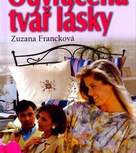 Odvrácená tvář lásky (Zuzana Francková) (česky)