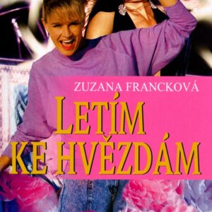 Letím ke hvězdám (Zuzana Francková) (česky)