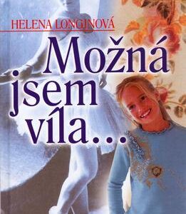 Možná jsem víla (Helena Longinová) (česky)