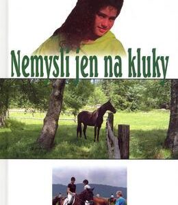 Nemysli jen na kluky (Věra Řeháčková) (česky)